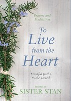Sister Stanislaus Kennedy | To Live From The Heart | Buch | Englisch (2015)