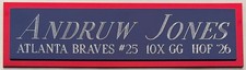 ANDRUW JONES BRAVES NAMEPLATE AUTOGRAPHED SIGNED BASEBALL-BAT-JERSEY-PHOTO-CAP