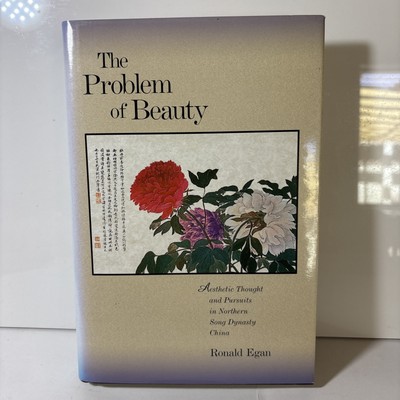 Harvard East Asian Monographs: The Problem of Beauty-R. Egan-DJ/HC-1st ed. 2006