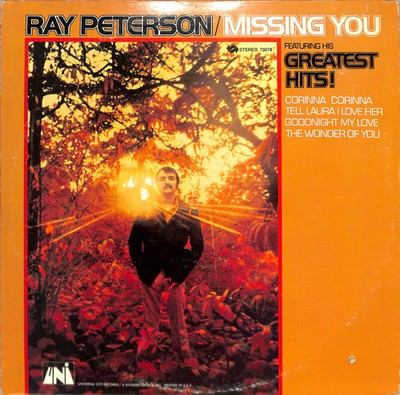 Ray Peterson Missing You LP 1970 UNI 73078 Pop Vocal Greatest Hits Promo VG+