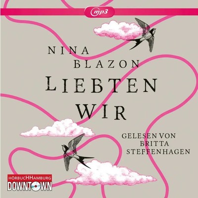 Nina Blazon | Liebten wir, 2 Audio-CD, 2 MP3 | Audio-CD | Deutsch (2015)