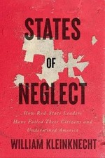States of Neglect, William Kleinknecht,  Hardback