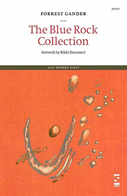 Blue Rock Collection - Paperback NEW Forrest Gander, 2004-07-13