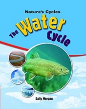 The Water Cycle Library Binding Sally Morgan