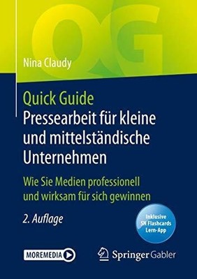 Quick Guide Pressearbeit für kleine und mittelständische Buch Springer Gabler