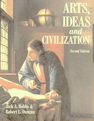Arts, Ideas and Civilization Paperback Robert L., Hobbs, Jack A.