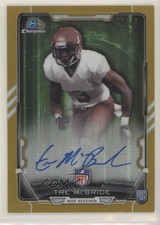 2015 Bowman Chrome Rookie Gold Refractor /75 Tre McBride #RCRA-TMC Auto 11pj