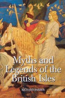 Myths & Legends Of The British Isles Richard Barber Taschenbuch Englisch 2004