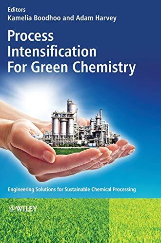 Process Intensification Green Chemistry, Boodhoo, Harvey 9780470972670 HB^+