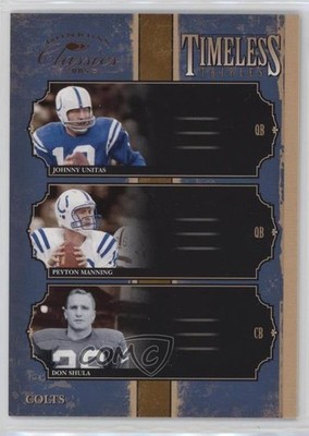 2005 Donruss Classics Timeless Triples Peyton Manning Johnny Unitas HOF 1o1v