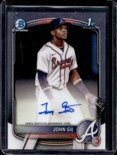 2025 Bowman Chrome John Gil Auto Autograph 1st Prospect #CPA-JG Braves