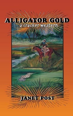 Alligator Gold by Janet Post (English) Paperback Book