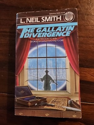 The Gallatin Divergence L Neil Smith Paperback Del Rey 1985