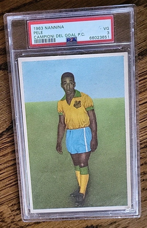 Pele * RARE* 1963 Nannina Campioni Del Goal PELÉ  PSA 3+ Centered 🇮🇹 Rarity 