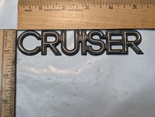 Vintage Original "CRUISER"  Emblem Decal Namebadge OEM Plastic - Used