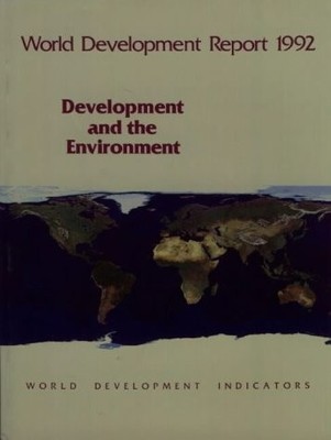 World Development Report 1992: Development and the Environment