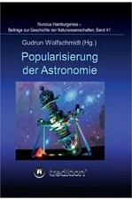 Popularisierung der Astronomie. Proceedings der Tagung des Arbeitskreises Astron
