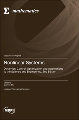 Nonlinear Systems: Dynamics, Control, Optimization and Applications to the Scien