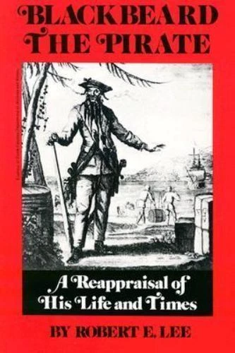 Blackbeard the Pirate by Lee, Robert E.