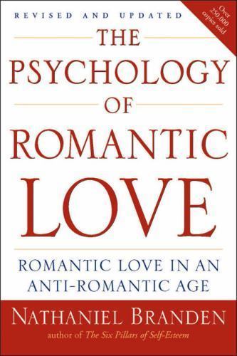 The Psychology Of Romantic Love: Romantic Love i- 1585426253, Branden, paperback