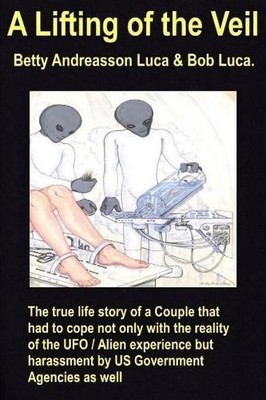 Betty Andreasson Luca Bob Luca A Lifting of the Veil (Taschenbuch) (US IMPORT)