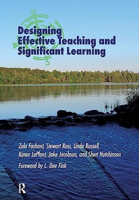 Designing Effective Teaching and Significant Learning by Zala Fashant NEW
