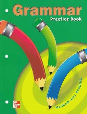 Grammar: Practice Book : McGraw-Hill Reading - Paperback, by Unknown - Good o