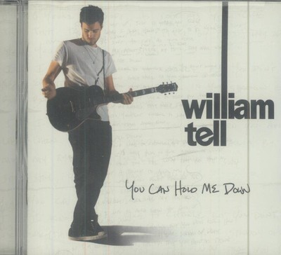 You Can Hold Me Down [CD] Tell, William [*READ*, VERY GOOD]