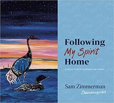 Following My Spirit Home: A Collection of Paintings and Stories Paperback –20...