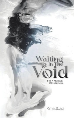 Waiting In the Void For A Moment of Epiphany Rima Jbara Taschenbuch Englisch