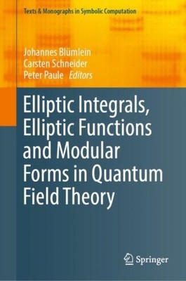 Blmlein - Elliptic Integrals Elliptic Functions and Modular Forms in - X555z