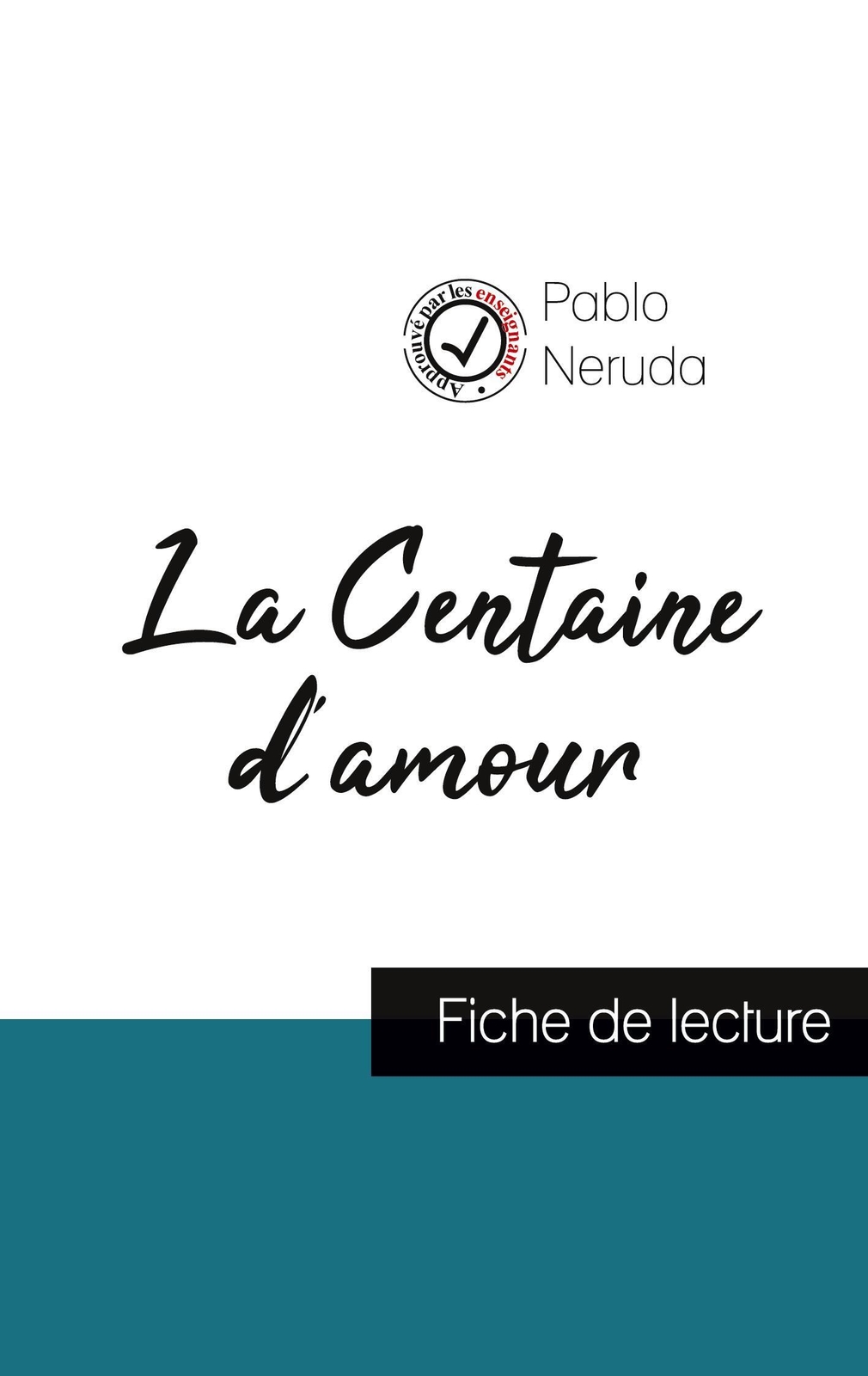 Thumbnail - Pablo Neruda | La Centaine D'amour De Pablo Neruda (fiche De Lecture