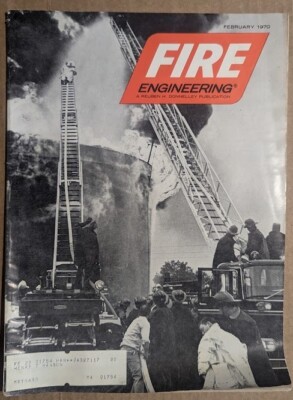 Fire Engineering Magazine Journal Of Fire Protection February 1970