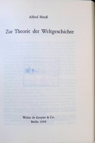 Zur Theorie der Weltgeschichte. Heuß, Alfred: