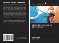 Divya Ghune (U. A.) | VacunacióN Contra La Caries Dental | Taschenbuch (2025)