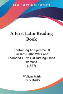 A First Latin Reading Book William Smith (u. a.) Taschenbuch Englisch 2008