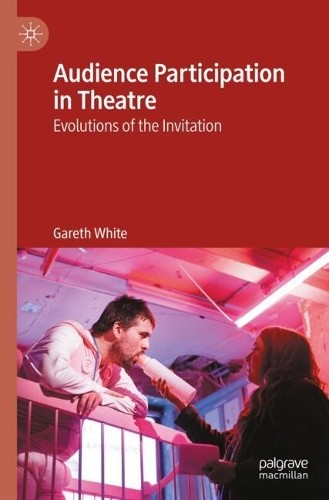 Audience Participation in Theatre by Gareth White - 9783031698873