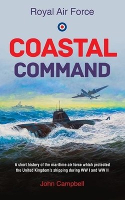 Royal Air force Coastal Command: A s..., Campbell, John