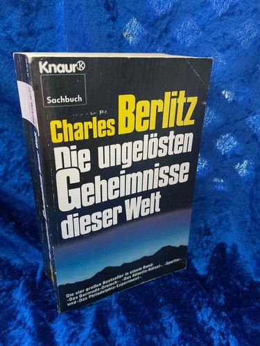 Die ungelösten Geheimnisse dieser Welt (Knaur Taschenbücher. Sachbücher) Berlitz