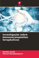 Mehdia Gandi (U. A.) | InvestigaçãO Sobre BionanocompóSitos TerapêUticos | Buch