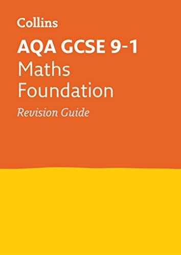 AQA GCSE 9-1 Maths Foundation Revision Guide (Collins GCSE 9-1 R