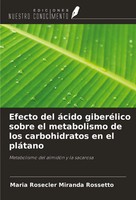 Maria Rosecler Miranda Rossetto | Efecto Del áCido GiberéLico Sobre El...