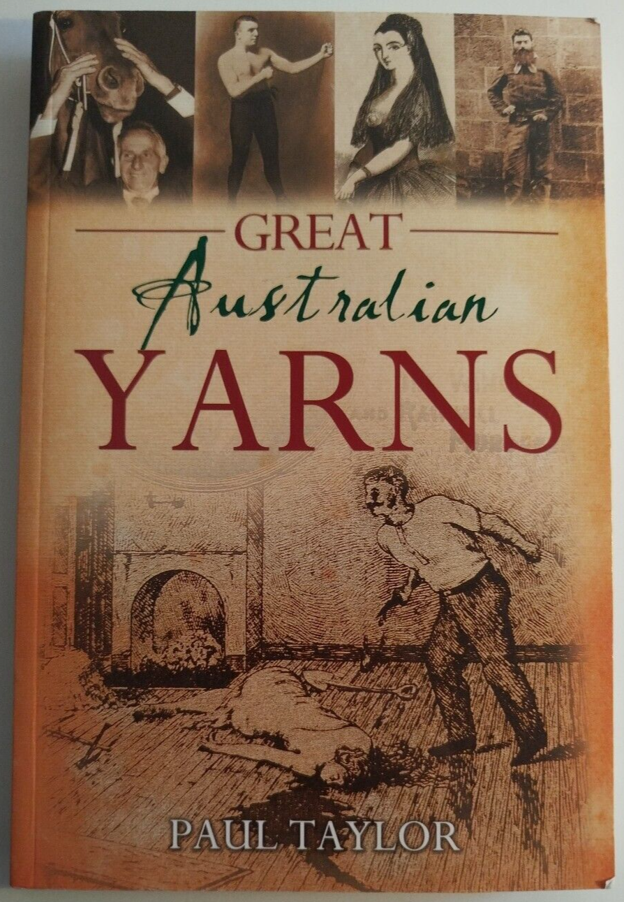 Great Australian Yarns by Paul Taylor 2012 Paperback