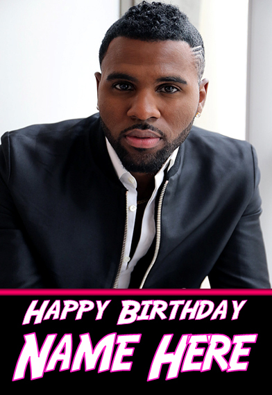 JASON DERULO Personalised Birthday Card ! ANY NAME..COOL CARD