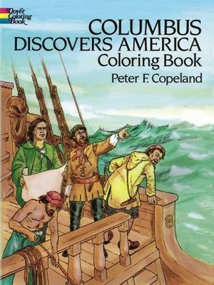 Columbus Discovers America Coloring - 9780486255422, paperback, Peter F Copeland