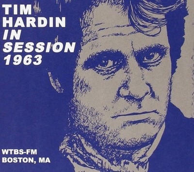 Tim Hardin - Tim Hardin In Session: 1963 Boston, MA (CD)