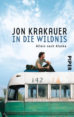 In die Wildnis | Jon Krakauer | Allein nach Alaska | Taschenbuch | 302 S. | 2007