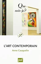 L'ART CONTEMPORAIN (FRENCH EDITION) By Anne Cauquelin **BRAND NEW**
