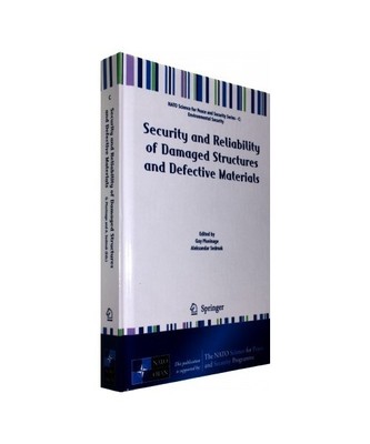 Security and Reliability of Damaged Structures and Defective Materials