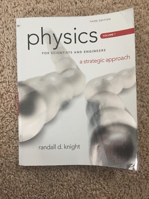 Physics a Strategic Approach by Randall D. Knight NO Student Workbook,Volume 1